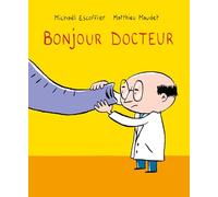 Bonjour Docteur