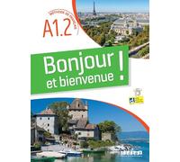 Bonjour et bienvenue A1.2 - tout en français - Livre-cahier + didierfle.app