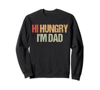 Bonjour Hungry, Je suis Papa Joke Sweatshirt