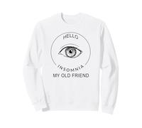 Bonjour Insomnie Mon Vieil ami Sweatshirt