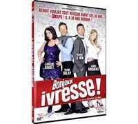 Bonjour ivresse !
