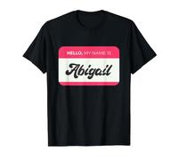 Bonjour, Je m'appelle Abigail - Nom Amusant d'Abigail T-Shirt Graphique avec Valeur
