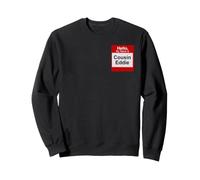 Bonjour, Je m'appelle Cousin Eddie Sweatshirt