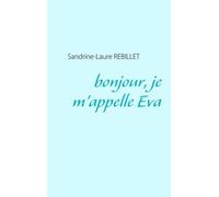 Bonjour, Je M'appelle Eva