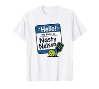 Bonjour, Je m'appelle Nasty Nelson Funny Pickleball T-Shirt