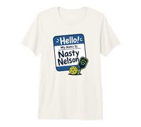 Bonjour, Je m'appelle Nasty Nelson Funny Pickleball T-Shirt Haut de Gamme