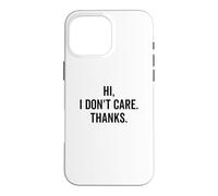 Bonjour, Je ne m'en Fous Pas, Merci Sarcastic Attitude Cool Coque pour iPhone 16 Pro Max