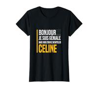 Bonjour Je Suis Géniale Vous Pouvez M'Appeler Celine Drôle T-Shirt
