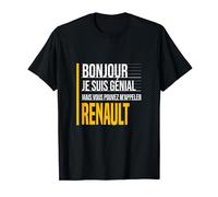 Bonjour Je Suis Géniale Vous Pouvez M'Appeler Renault Drôle T-Shirt