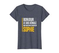 Bonjour Je suis Géniale Vous Pouvez M'Appeler Sophie Drôle T-Shirt, Femme, Bleu Chiné, XXL