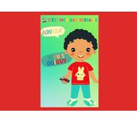 BONJOUR, JE SUIS GUIGUY !: C'EST MON ANNIVERSAIRE