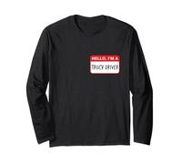 Bonjour, Je suis Un Chauffeur de Camion - Drôle Manche Longue