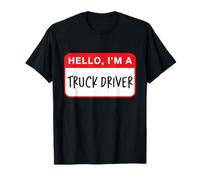 Bonjour, Je suis Un Chauffeur de Camion - Drôle T-Shirt
