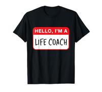 Bonjour, Je suis Un Coach de Vie - Drôle T-Shirt