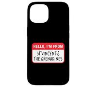 Bonjour, Je Viens de Saint-Vincent-et-Les Grenadines Coque pour iPhone 15