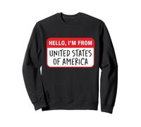 Bonjour, Je Viens des États-Unis d'Amérique Sweatshirt