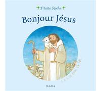 Bonjour Jésus - Maïté Roche - Mame - cartonné - Document jeunesse