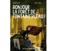 Bonjour la forêt de Fontainebleau !