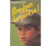 Bonjour La Galère !
