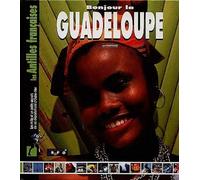 Bonjour la Guadeloupe
