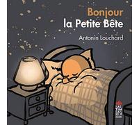 Bonjour la petite bête