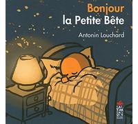 Bonjour la petite bête