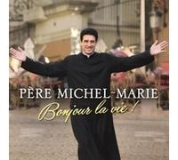 Michel-Marie Pere – Bonjour la vie – Digipack – Warner Music