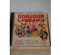 Bonjour L'ambiance
