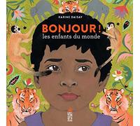 Bonjour les enfants du monde