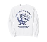 Bonjour Little Kitty, tu ES très Jolie mème Sweatshirt