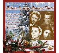 Bonjour Madame La Neige Et Monsieur L'hiver