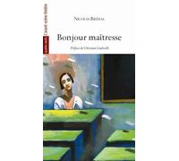 Bonjour Maitresse - Nicolas Bréhal - L'avant-Scene Theatre - broché - Théâtre