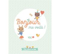 Bonjour, me voilà ! Mon album de bébé - Collectif - Tam-Tam - relié - Guide
