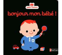 Bonjour mon bébé !