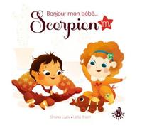 Ma douce étoile - Bonjour mon bébé Scorpion - Album - Dès 12 mois