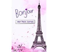 Bonjour - Mon petit carnet: Quaderno elegante ispirato a Parigi con 120 pagine a righe, formato 6x9