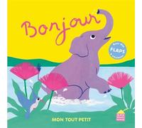 Bonjour Mon tout petit - Clémence Pollet - Albin Michel Jeunesse - cartonné - Album éveil dès la naissance
