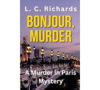 Bonjour, Murder: A Murder in Paris Mystery