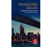 Bonjour New York: suivi de Maisons louées