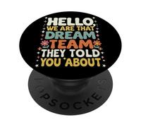 Bonjour, Nous Sommes Cette équipe de rêve qu'ils Vous Ont parlé de Teacher PopSockets PopGrip Adhésif