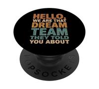 Bonjour, Nous Sommes Cette équipe de rêve qu'ils Vous Ont parlé de Teacher PopSockets PopGrip Adhésif