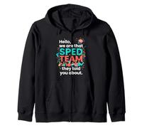 Bonjour, Nous Sommes Cette équipe SPED Qui Vous a parlé de l'IEP 4 Sweat à Capuche