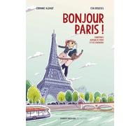 Bonjour Paris ! - Comptines Autour De Paris Et Ses Environs