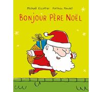 Bonjour Père Noël