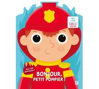 Bonjour, Petit Pompier ! - Collectif - Le Ballon Eds - broché - Livre-jeu