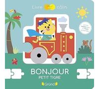 Bonjour, petit tigre - Mon premier livre-puzzle tout-carton avec 6 pièces à assembler - Dès 2 ans