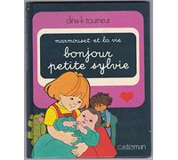 Bonjour, petite Sylvie