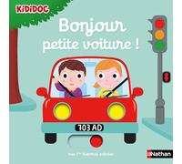 Bonjour petite voiture ! Histoire animée Kididoc - Dès 1 an