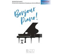 Bonjour, Piano ! Élémentaire, Niveau 1 / Recueil