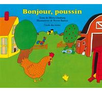 Bonjour, poussin - - Byron Barton - Ecole Des Loisirs - Album jeunesse dès 3 ans
